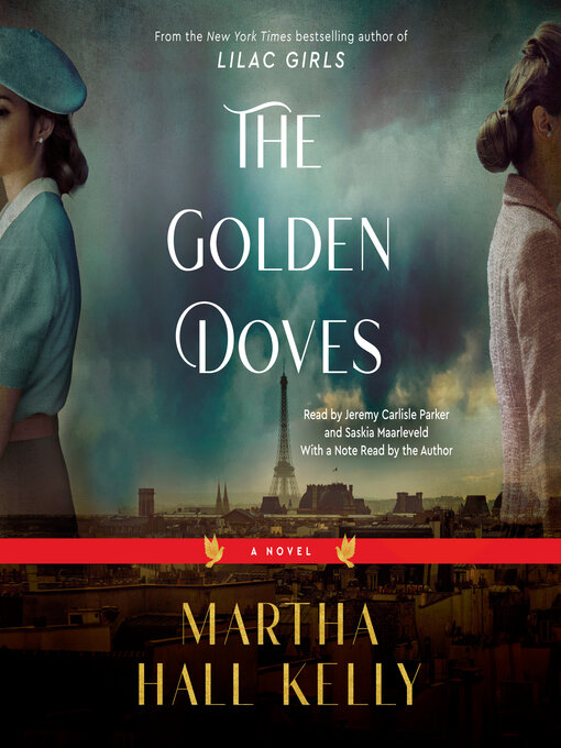 Title details for The Golden Doves by Martha Hall Kelly - Available